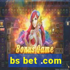 bs bet .com